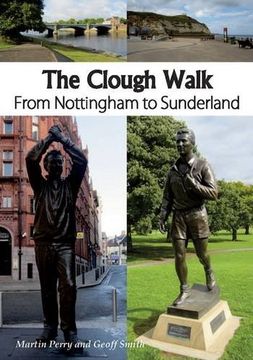 portada The Clough Walk: From Nottingham to Sunderland