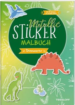 portada Metallic-Sticker Malbuch. Dinosaurier: Mit 45 Metallic-Stickern (in German)