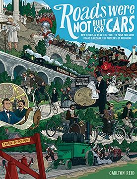 portada Roads Were not Built for Cars: How Cyclists Were the First to Push for Good Roads & Became the Pioneers of Motoring (in English)