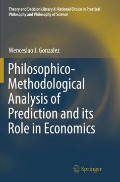 portada Philosophico-Methodological Analysis of Prediction and its Role in Economics (Theory and Decision Library A:)