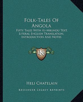 portada folk-tales of angola: fifty tales with ki-mbundu text, literal english translation, introduction and notes