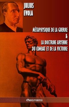 portada Métaphysique de la Guerre & la Doctrine Aryenne du Combat et de la Victoire (en Francés)