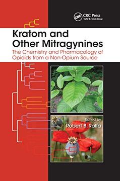 portada Kratom and Other Mitragynines: The Chemistry and Pharmacology of Opioids From a Non-Opium Source (in English)