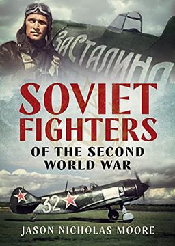 portada Soviet Fighters of the Second World War (in English)