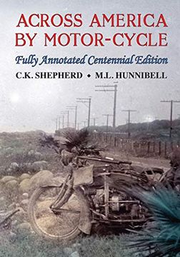 portada Across America by Motor-Cycle: Fully Annotated Centennial Edition (en Inglés)