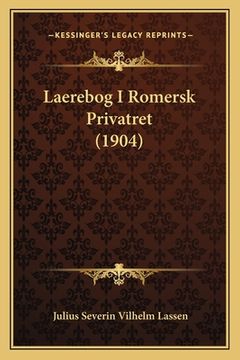 portada Laerebog I Romersk Privatret (1904) (in Danés)