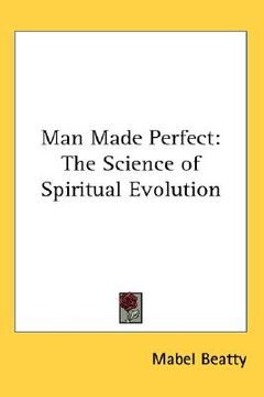 portada man made perfect: the science of spiritual evolution (en Inglés)