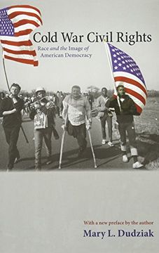 portada Cold war Civil Rights: Race and the Image of American Democracy (Politics and Society in Twentieth-Century America) (en Inglés)