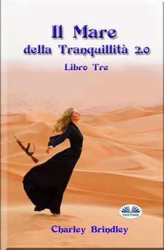 portada Il Mare Della Tranquillità 2.0: Libro Tre: Le Vipere Della Sabbia (en Italiano)