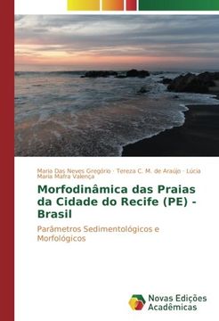 portada Morfodinâmica das Praias da Cidade do Recife (PE) - Brasil: Parâmetros Sedimentológicos e Morfológicos (Portuguese Edition)