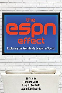 portada The Espn Effect: Exploring the Worldwide Leader in Sports (en Inglés)