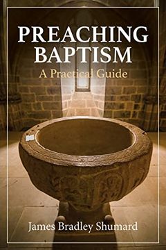 portada Preaching Baptism: A Practical Guide (en Inglés)
