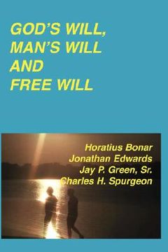 portada god's will, man's will and free will (en Inglés)