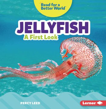 portada Jellyfish: A First Look (Read About Ocean Animals (Read for a Better World ™)) (in English)