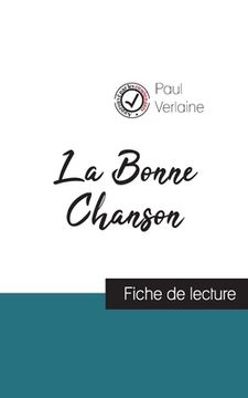 portada La Bonne Chanson de Paul Verlaine (fiche de lecture et analyse complète de l'oeuvre) (en Francés)