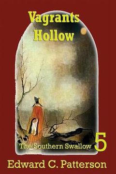 portada Vagrants Hollow - The Southern Swallow Book V