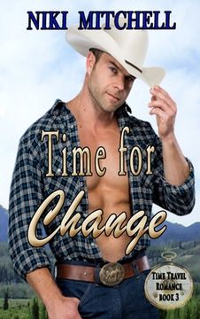 portada Time for Change Western Time Travel Book 3 LARGE PRINT: Western Time Travel Romance Book 3 (en Inglés)