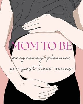 portada Pregnancy Planner for First-Time Moms (en Inglés)