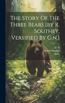 portada The Story of the Three Bears [by r. Southey, Versified by G. N. ]