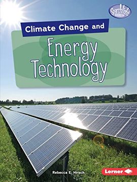 portada Climate Change and Energy Technology (Searchlight Books: Climate Change) (en Inglés)