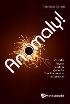 portada Anomaly! Collider Physics and the Quest for New Phenomena at Fermilab (en Inglés)