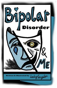portada Bipolar Disorder & Me: Bipolar Disorder (en Inglés)