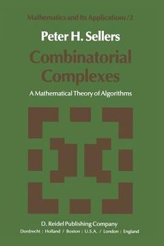 portada Combinatorial Complexes: A Mathematical Theory of Algorithms (en Inglés)