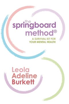 portada The Springboard Method: A Survival Kit for Your Mental Health (en Inglés)