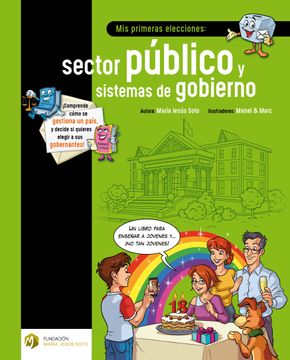 portada Mis Primeras Elecciones: Sector Público y Sistemas de Gobierno (Educación Financiera Básica) (in Spanish)