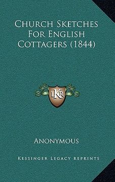 portada church sketches for english cottagers (1844) (en Inglés)