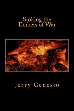 portada stoking the embers of war (en Inglés)