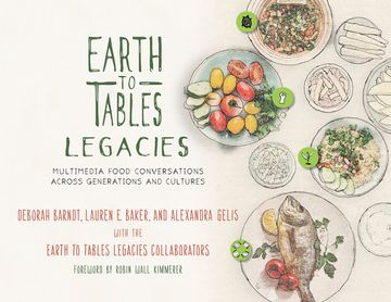 portada Earth to Tables Legacies: Multimedia Food Conversations Across Generations and Cultures (en Inglés)