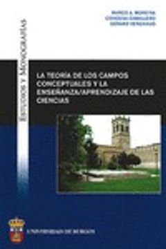 portada La teoría de los campos conceptuales y la enseñanza-aprendizaje de las ciencias (Estudios y Monografías) (in Spanish)