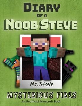 portada Diary of a Minecraft Noob Steve: Book 1 - Mysterious Fires