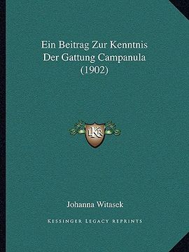 portada Ein Beitrag Zur Kenntnis Der Gattung Campanula (1902) (in German)