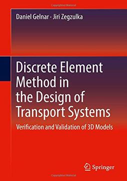 portada Discrete Element Method in the Design of Transport Systems: Verification and Validation of 3d Models (en Inglés)