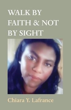 portada Walk by Faith & Not by Sight (en Inglés)