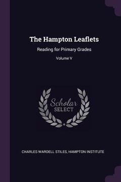 portada The Hampton Leaflets: Reading for Primary Grades; Volume V (en Inglés)