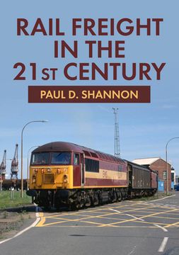 portada Rail Freight in the 21st Century (en Inglés)