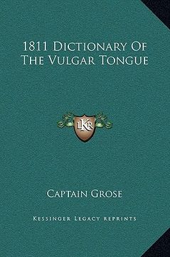 portada 1811 dictionary of the vulgar tongue (in English)