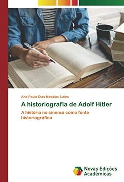 portada A Historiografia de Adolf Hitler: A História no Cinema Como Fonte Historiográfica