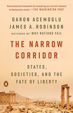 portada The Narrow Corridor: States, Societies, and the Fate of Liberty (en Inglés)