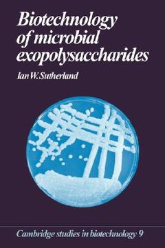 portada Biotechnology of Microbial Exopolysaccharides (Cambridge Studies in Biotechnology) (in English)