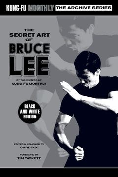 portada The Secret Art of Bruce Lee (Kung-Fu Monthly Archive Series 2022 Re-Issue) Mono 