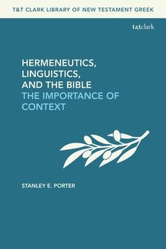 portada Hermeneutics, Linguistics, and the Bible: The Importance of Context (in English)