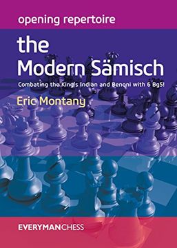 portada Opening Repertoire: The Modern Samisch: Combating the King's Indian and Benoni with 6 Bg5!