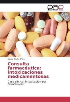 portada Consulta farmacéutica: intoxicaciones medicamentosas: Caso clínico: intoxicación por Gemfibrozilo