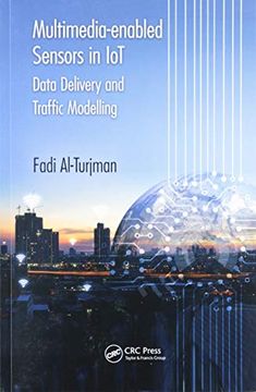 portada Multimedia-Enabled Sensors in Iot: Data Delivery and Traffic Modelling (en Inglés)