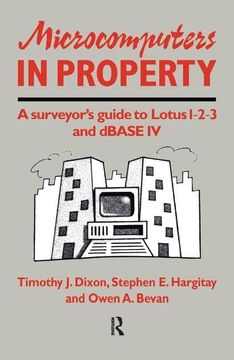 portada Microcomputers in Property: A Surveyor's Guide to Lotus 1-2-3 and dBASE IV (en Inglés)