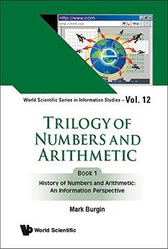 portada Trilogy of Numbers and Arithmetic - Book 1: History of Numbers and Arithmetic: An Information Perspective (Hardback)